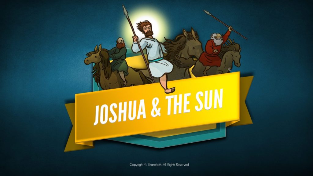 Lesson Resources: Joshua and the Sun — Victory Community Church ...